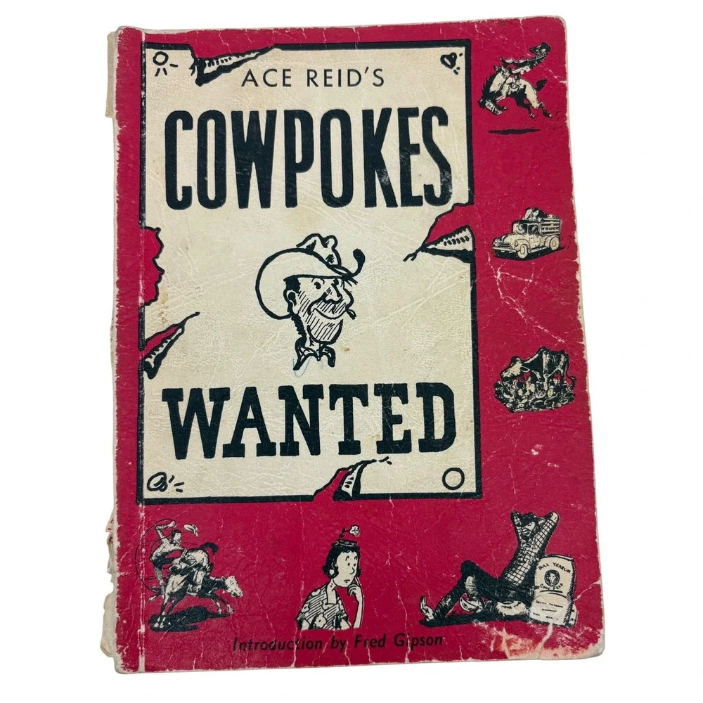Ace Reid Cowpokes Wanted Vintage 1964 Western Cartoon Book Fred Gipson Intro